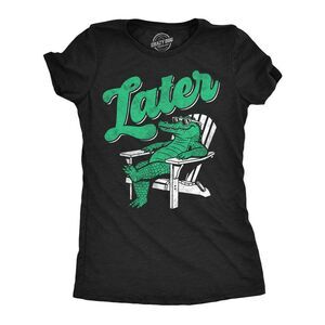 Womens Funny T Shirts Later Gator Sarcastic Alligator Graphic Novelty Tee For